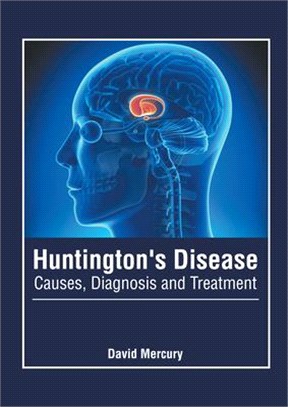 Huntington's Disease: Causes, Diagnosis and Treatment
