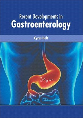 Recent Developments in Gastroenterology