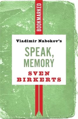 Vladimir Nabokov's Speak, Memory ― Bookmarked