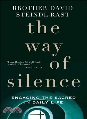 The Way of Silence ― Engaging the Sacred in Daily Life