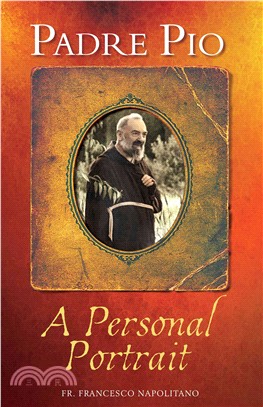 Padre Pio ─ A Personal Portrait