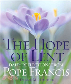 The Hope of Lent ─ Daily Reflections from Pope Francis