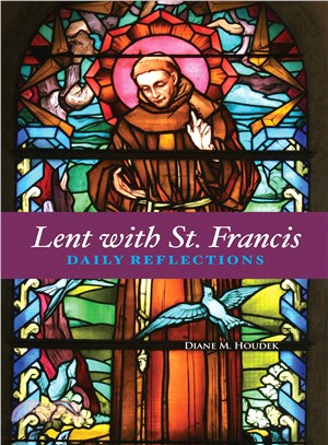 Lent With St. Francis ― Daily Reflections