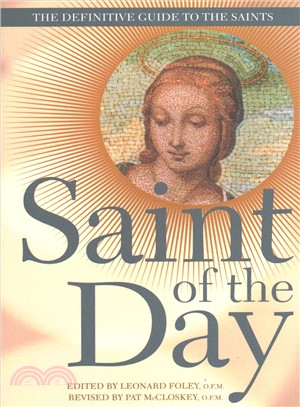 Saint of the Day ― The Definitive Guide to the Saints