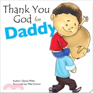 Thank You God for Daddy ― A Child Thanks God for His Father