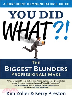 You Did What?! ─ The Biggest Blunders Professionals Make