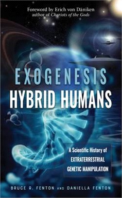 Exogenesis - Hybrid Humans ― A Scientific History of Extraterrestrial Genetic Manipulation