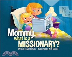 Mommy, What Is a Missionary?