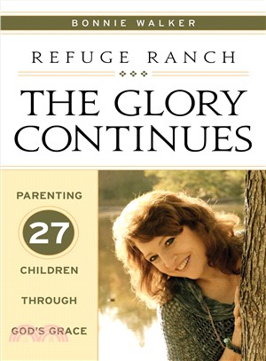 Refuge Ranch ― The Glory Continues