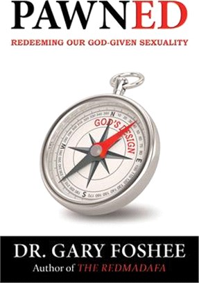 Pawned: Redeeming Our God-Given Sexuality