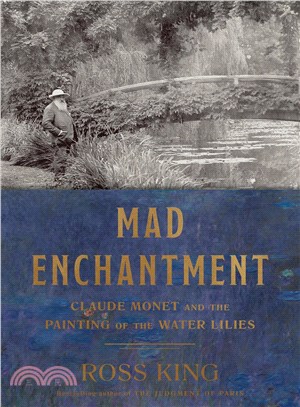 Mad Enchantment ─ Claude Monet and the Painting of the Water Lilies