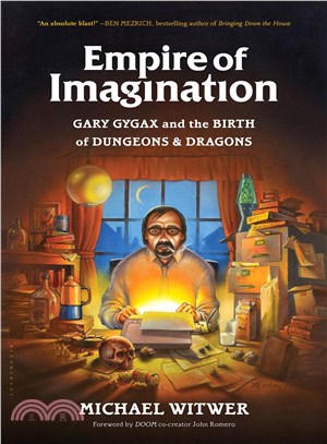 Empire of Imagination ― Gary Gygax and the Birth of Dungeons & Dragons