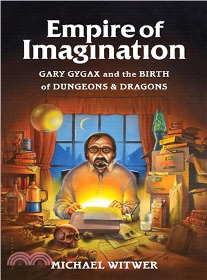 Empire of Imagination ─ Gary Gygax and the Birth of Dungeons & Dragons