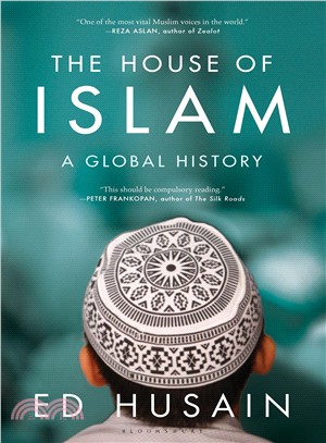 The house of Islam :a global history /