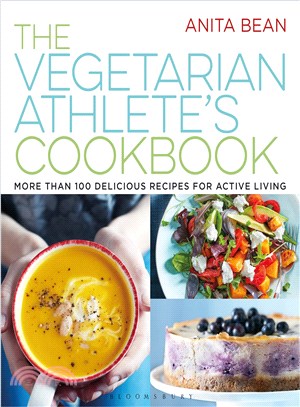The vegetarian athlete's cookbook :more than 100 delicious recipes for active living /