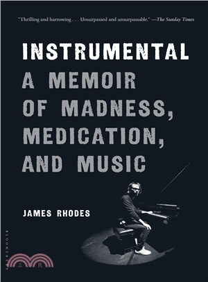 Instrumental :a memoir of madness, medication, and music /