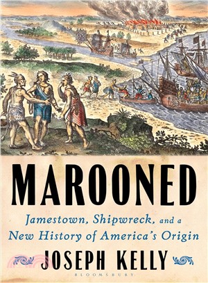 Marooned ― Jamestown, Shipwreck, and a New History of America's Origin