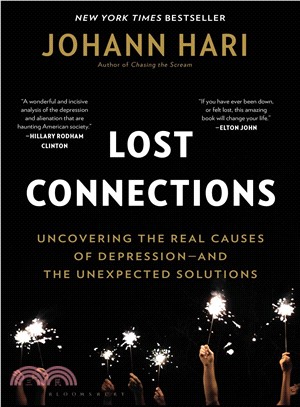 Lost Connections ― Uncovering the Real Causes of Depression ?and the Unexpected Solutions