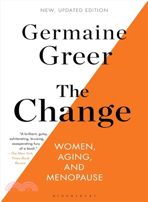 The Change :Women, Aging, and Menopause /