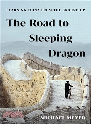 The Road to Sleeping Dragon ─ Learning China from the Ground Up