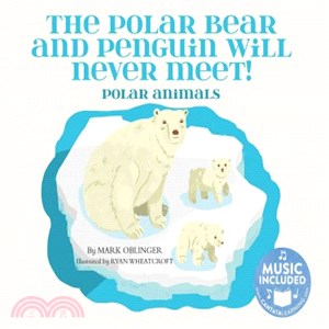 The Polar Bear and Penguin Will Never Meet! ― Polar Animals