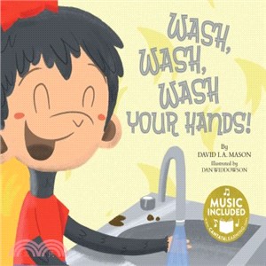 Wash, Wash, Wash Your Hands!