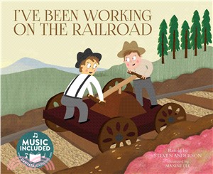 I've Been Working on the Railroad