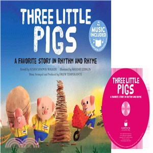 Three Little Pigs ─ A Favorite Story in Rhythm and Rhyme