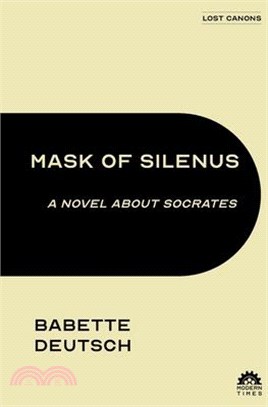 Mask of Silenus: A Novel about Socrates