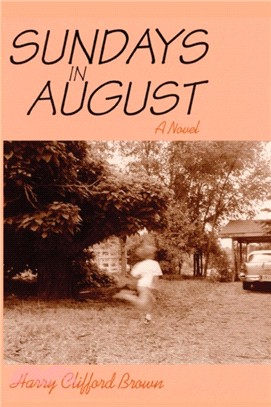 Sundays in August, A Novel