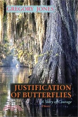 Justification of Butterflies: A Story of Courage