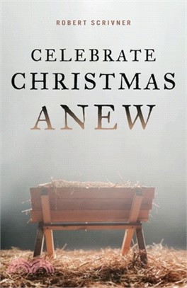 Celebrate Christmas Anew