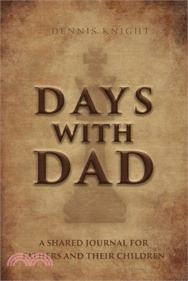 Days With Dad: A Shared Journal for Fathers and Their Children