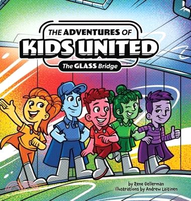 The Adventures of Kids United: The Glass Bridge