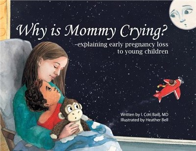 Why is Mommy Crying?