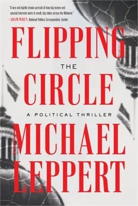 Flipping the Circle: A Political Thriller