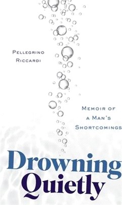 Drowning Quietly: Memoir of a Man's Shortcomings