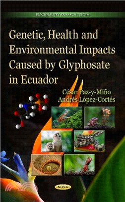 Genetic, Health & Environmental Impacts Caused by Glyphosate in Ecuador