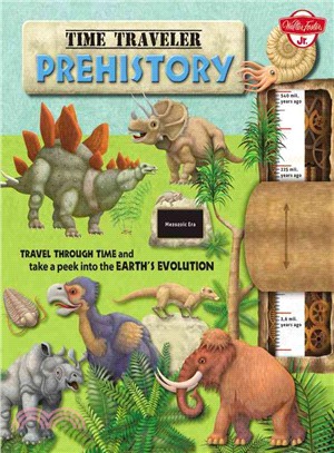 Time Traveler Prehistory ― Travel Through Time and Take a Peek into the Earth's Evolution