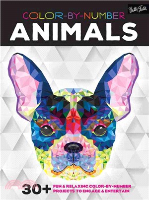 Color-by-Number Animals ─ 30+ Fun & Relaxing Color-by-Number Projects to Engage & Entertain