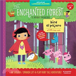 The Enchanted Forest / el bosque encantado