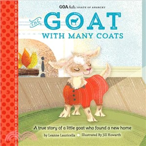 The Goat With Many Coats ─ A True Story of a Little Goat Who Found a New Home