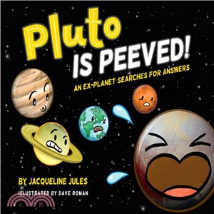 Pluto Is Peeved! ― An Ex-planet Searches for Answers