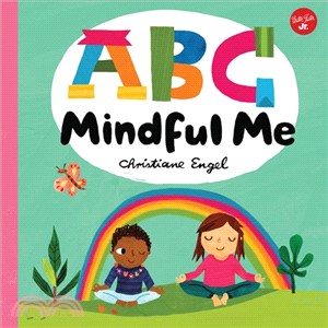 ABC Mindful Me ─ Abcs for a Happy, Healthy Mind & Body