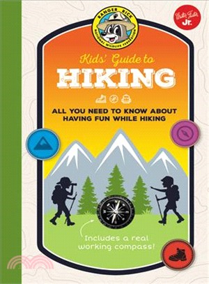 Ranger Rick Kids' Guide to Hiking ― All You Need to Know About Having Fun While Hiking in the Great Outdoors