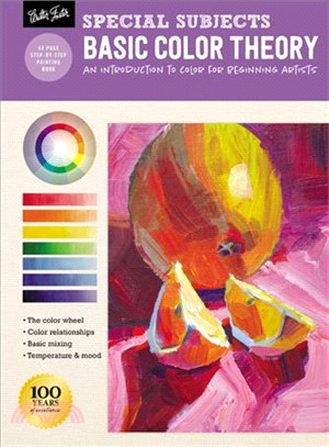 Special Subjects ― Basic Color Theory: an Introduction to Color for Beginning Artists