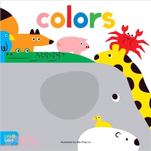 Colors Lift & Learn ― Interactive Flaps Reveal Basic Concepts for Toddlers
