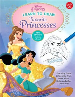 Disney Princess ― Learn to Draw Favorite Princesses: Featuring Tiana, Cinderella, Ariel, Snow White, Belle, and Other Characters!