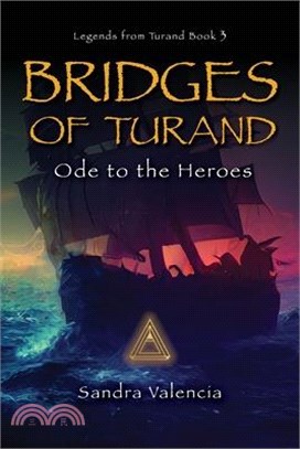 Bridges of Turand: Ode to the Heroes