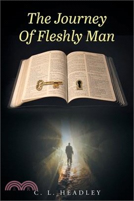 The Journey Of Fleshly Man